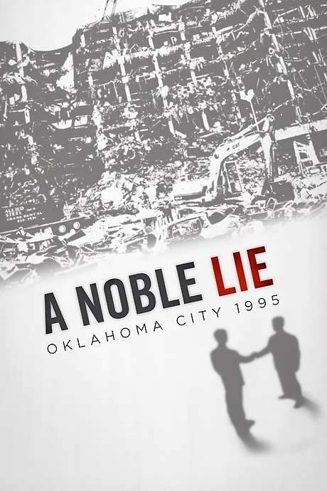 A Noble Lie: Oklahoma City 1995